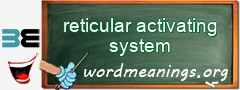 WordMeaning blackboard for reticular activating system